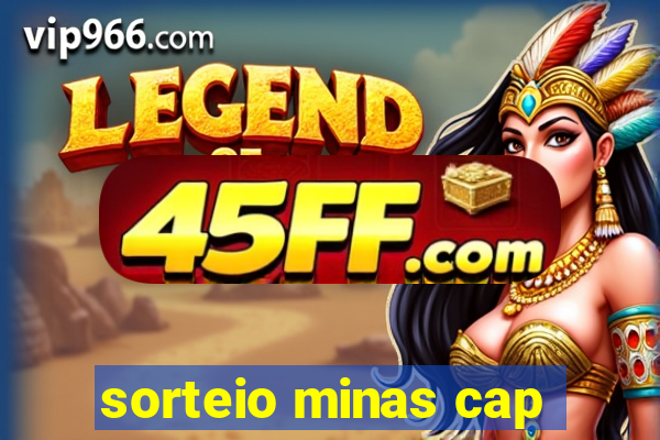 sorteio minas cap